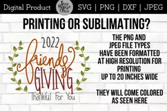 Instructions for using friendsgiving 2022 quote png and jpeg files in printing or sublimation projects.