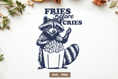 Fries Before Cries SVG Funny Raccoon Quote for Foodie Gifts Product Image 1