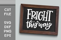 Fright This Way, Hand Lettered, Cut File Product Image 1