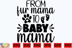 From Fur Mama To Baby Mama SVG | Dog Mom SVG | Pet SVG | PNG Product Image 1