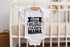 From Fur Mama to Baby Mama SVG | Baby SVG | Newborn SVG Product Image 2