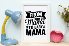 From Fur Mama to Baby Mama SVG | Baby SVG | Newborn SVG Product Image 4