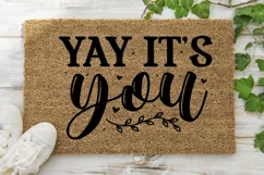 yay its you, welcome mat, funny doormat, housewarming gift, cute doormat, yay its you doormat, front door mat, outdoor rug, doormat, thank you sticker, welcome sign, home sweet home, entryway, Yay, door mat, funny door mat, coir doormat, front porch decor