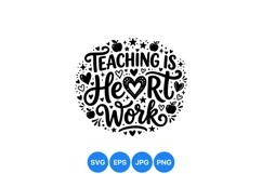 Teaching Is Heart Work Hand Lettered SVG Design Product Image 1