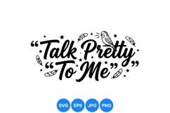Hand Lettered Talk Pretty Quote SVG Design With Bird Product Image 1