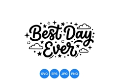 Hand Lettered Best Day Ever SVG Graphic Product Image 1
