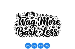 Hand Lettered Wag More Bark Less Dog Illustration Product Image 1