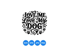 Hand Lettered Love Me Love My Dog SVG Design Product Image 1