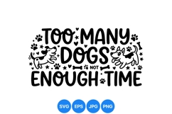 Funny Too Many Dogs Quote Svg Design For Crafts Product Image 1