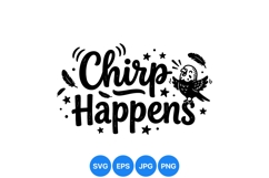 Funny Chirp Happens Bird SVG Vector Graphic Product Image 1