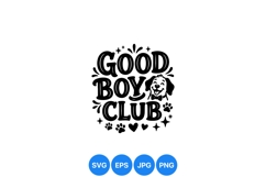 Good Boy Club Cute Dog Svg For Shirts Product Image 1