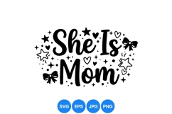 Hand Lettered She Is Mom SVG Cut Design For Gifts Product Image 1
