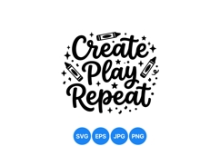 Hand Lettered Create Play Repeat SVG Cut File Product Image 1