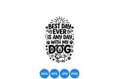Funny Best Day With My Dog SVG Design Product Image 1
