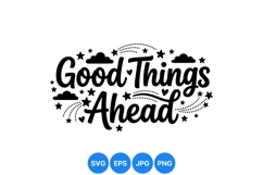 Hand Lettered Good Things Ahead Inspirational Design Product Image 1