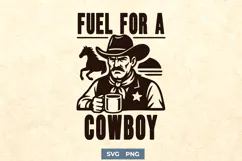 Fuel for a Cowboy SVG PNG | Western Coffee Mug Print Design Product Image 1