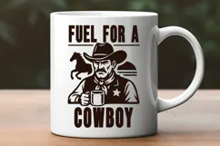 Fuel for a Cowboy SVG PNG | Western Coffee Mug Print Design Product Image 3