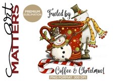 Fueled by Coffee &amp; Christmas Snowman - 300 DPI Product Image 3