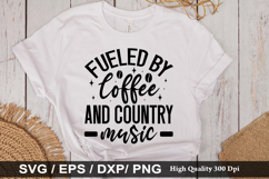 Fueled by coffee and country music - Coffee SVG Design Product Image 1