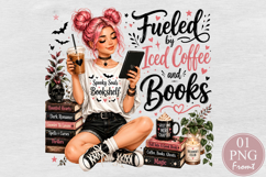 Fueled By Iced Coffee &amp; Books PNG, Bookish Girl Sublimation Product Image 1