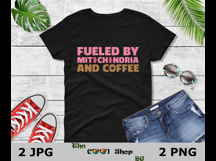 Fueled By Mitochondria And Coffee Png, Mitochondria Png Product Image 2