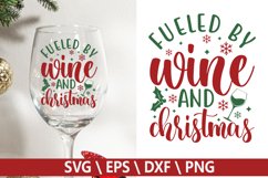 Fueled by wine and christmas - Christmas Wine SVG Product Image 1