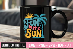 Fun In The Sun | Summer SVG Bundle | Beach quotes SVG Product Image 1