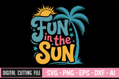 Fun In The Sun | Summer SVG Bundle | Beach quotes SVG Product Image 3