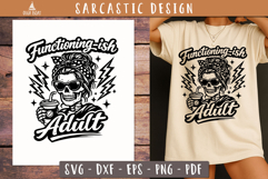Functioning-ish Adult Skeleton SVG Sarcastic design