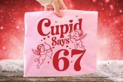 Funny 67 Cupid Says Six Seven PNG,67 valentine png,Preppy Product Image 6