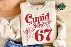 Funny 67 Cupid Says Six Seven PNG,67 valentine png,Preppy Product Image 10