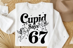 Funny 67 Cupid Says Six Seven PNG,67 valentine png,Preppy Product Image 3