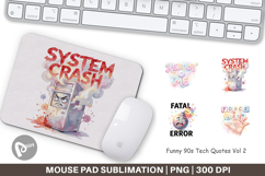 Funny 90s Tech Quotes Mouse Pad Product Image 1