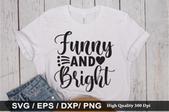 Funny and Bright SVG - Funny Quotes Design Product Image 1