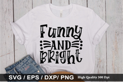 Funny and Bright SVG - Funny Quotes Design Product Image 1
