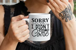 Sorry I'm Late, didn't want to come, funny t-shirt, funny shirts, shirts with sayings, gift for him, Didn't Want To Come, Funny Shirt, introvert shirt, introvert, funny and ironic, Unisex, I Didn't Want, funny shirt, I didnt want to come, sorry not sorry