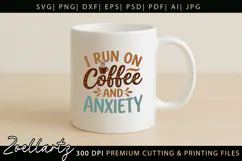 Coffee Anxiety SVG Funny Mental Health T-shirt Mug Design Product Image 5