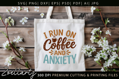 Coffee Anxiety SVG Funny Mental Health T-shirt Mug Design Product Image 4