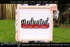 Medicated Funny Mental Health SVG Sarcastic Anxiety T-shirt Product Image 3