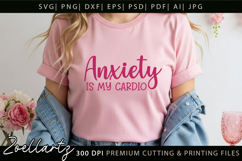 Sarcastic Anxiety SVG Funny Mental Health T-shirt Mug Design Product Image 4