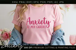 Sarcastic Anxiety SVG Funny Mental Health T-shirt Mug Design Product Image 4