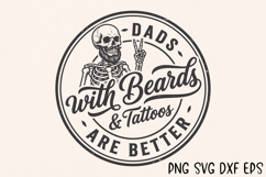 Dads With Beards And Tattoos Are Better SVG, Funny Bearded D Product Image 7