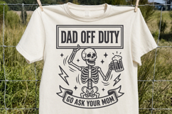 Dad Off Duty Go Ask Your Mom SVG, Funny Beer Skeleton PNG Product Image 1