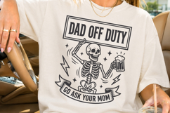 Dad Off Duty Go Ask Your Mom SVG, Funny Beer Skeleton PNG Product Image 2