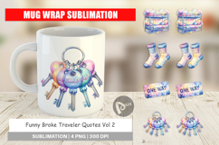 Funny Broke Traveler Quotes Mug Wrap Product Image 1