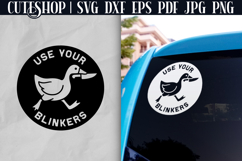 Use Your Blinkers - Funny Car Decal SVG | Car Sticker SVG Product Image 1