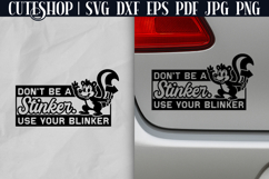 Don&#039;t Be A Stinker Use Your Blinker - Funny Car Decal SVG Product Image 1