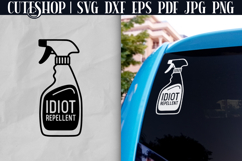 Idiot Repellent - Funny Car Decal SVG | Sassy SVG Product Image 1