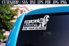 Don&#039;t Be A Stinker Use Your Blinker - Funny Car Decal SVG Product Image 2