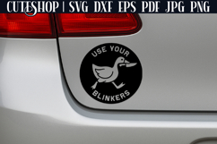 Use Your Blinkers - Funny Car Decal SVG | Car Sticker SVG Product Image 2